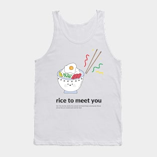 rice to meet you Tank Top